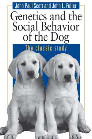 Genetics and the Social Behaviour of the Dog de John Paul Scott