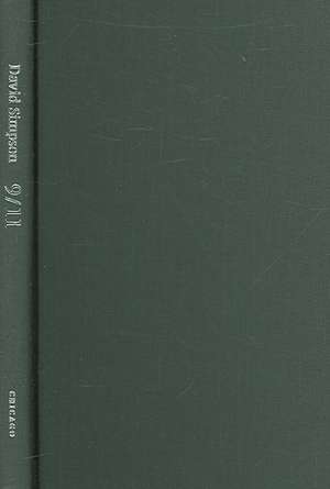 9/11: The Culture of Commemoration de Professor Emeritus David Simpson