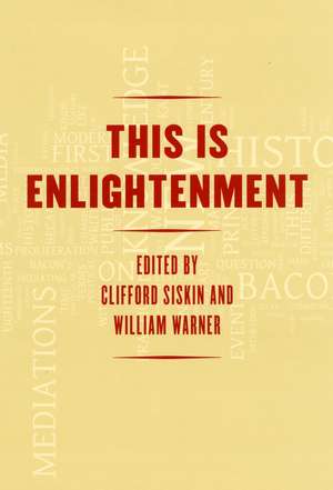 This Is Enlightenment de Clifford Siskin