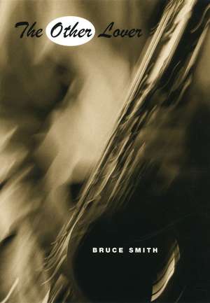 The Other Lover de Bruce Smith