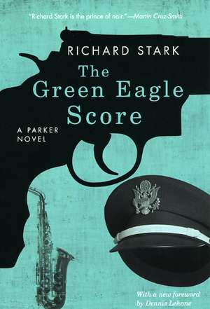 The Green Eagle Score: A Parker Novel de Richard Stark