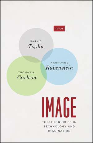 Image: Three Inquiries in Technology and Imagination de Mark C. Taylor