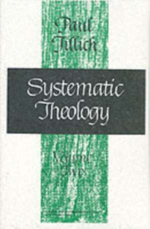 Systematic Theology, Volume 2 de Paul Tillich