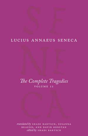 The Complete Tragedies, Volume 2: Oedipus, Hercules Mad, Hercules on Oeta, Thyestes, Agamemnon de Lucius Annaeus Seneca