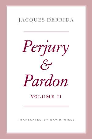 Perjury and Pardon, Volume II de Jacques Derrida