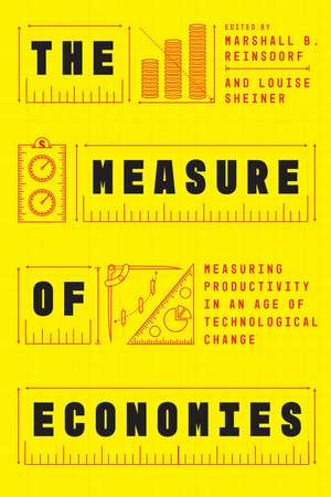 The Measure of Economies: Measuring Productivity in an Age of Technological Change de Marshall B. Reinsdorf