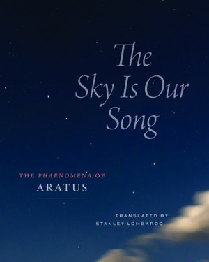 The Sky Is Our Song: The "Phaenomena" of Aratus de Aratus