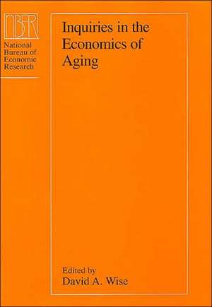 Inquiries in the Economics of Aging de David A. Wise