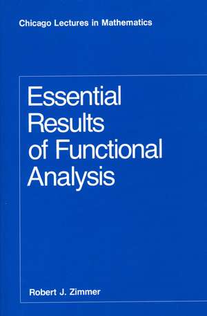 Essential Results of Functional Analysis de Robert J. Zimmer