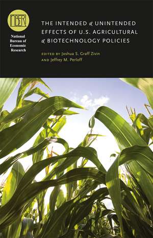 The Intended and Unintended Effects of U.S. Agricultural and Biotechnology Policies de Joshua S. Graff Zivin