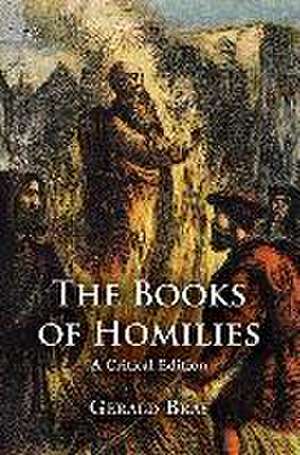 The Books of Homilies de Gerald Bray