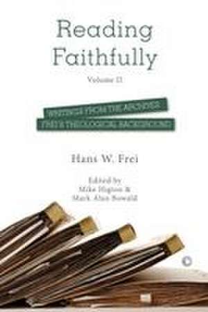 Reading Faithfully - Volume Two de Hans W. Frei