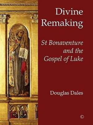 Divine Remaking de Douglas Dales