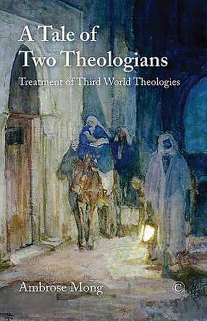 Tale of Two Theologians de Ambrose Mong