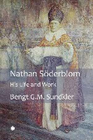 Nathan Soderblom de Bengt Sundkler