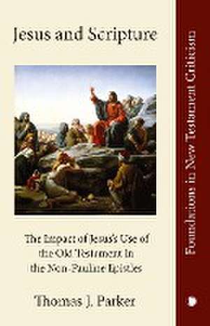 Parker, T: Jesus and Scripture
