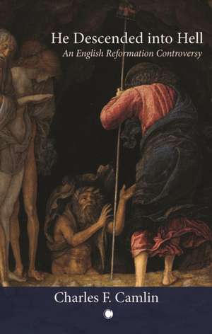 He Descended into Hell de Charles F. Camlin