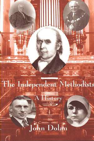 Independent Methodists: A History de John Dolan