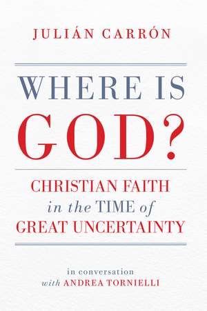 Where Is God? de Julián Carrón
