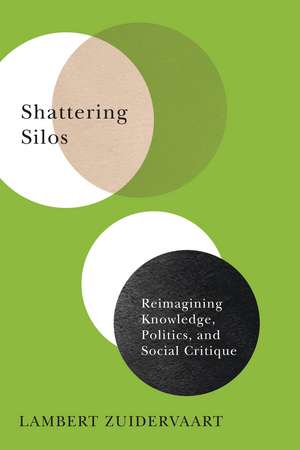 Shattering Silos de Lambert Zuidervaart