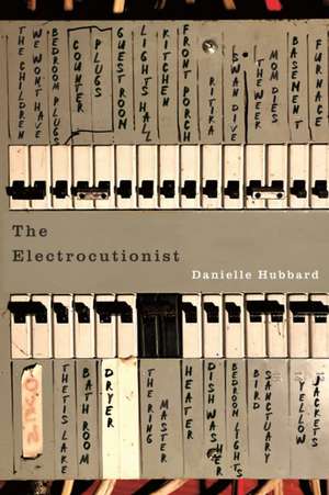 The Electrocutionist de Danielle Hubbard