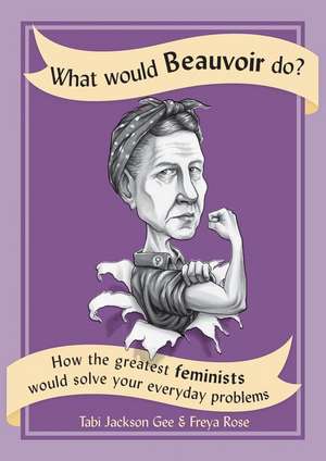 What Would Beauvoir Do? de Tabi Jackson Gee