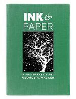 Ink and Paper de George A Walker