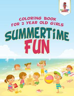 Summertime Fun de Coloring Bandit