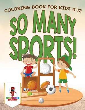 So Many Sports! de Coloring Bandit