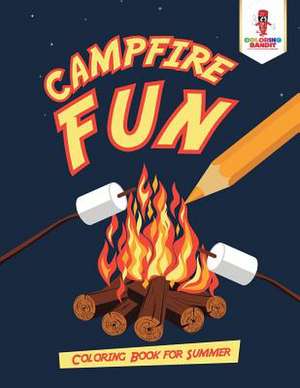 Campfire Fun de Coloring Bandit