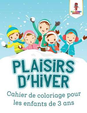 Plaisirs D'Hiver de Coloring Bandit