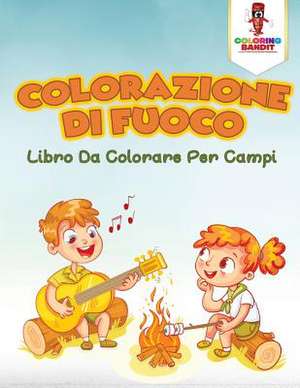 Colorazione Di Fuoco de Coloring Bandit