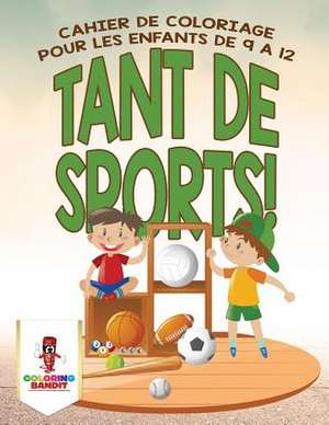 Tant de Sports! de Coloring Bandit