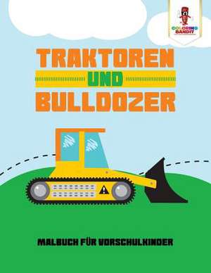 Traktoren Und Bulldozer de Coloring Bandit