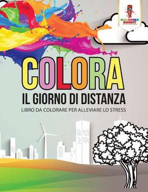 Colora Il Giorno Di Distanza de Coloring Bandit