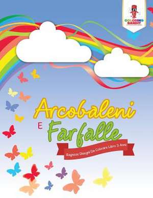 Arcobaleni E Farfalle de Coloring Bandit