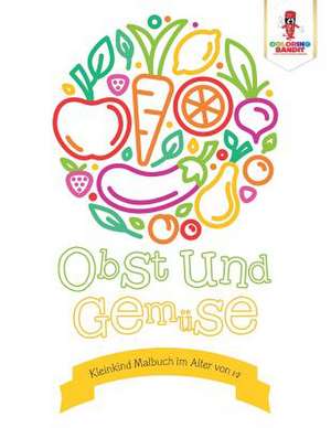 Obst Und Gemuse de Coloring Bandit