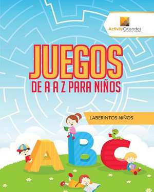 Juegos de A A Z Para Ninos de Activity Crusades