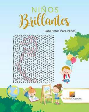 Ninos Brillantes de Activity Crusades