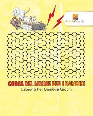 Corsa del Mouse Per I Bambini de Activity Crusades