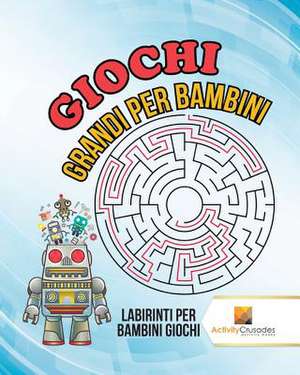 Giochi Grandi Per Bambini de Activity Crusades