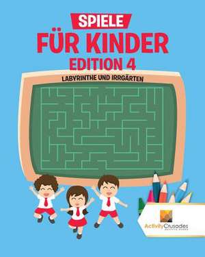 Spiele Fur Kinder Edition 4 de Activity Crusades