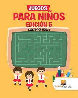 Juegos Para Ninos Edicion 5 de Activity Crusades