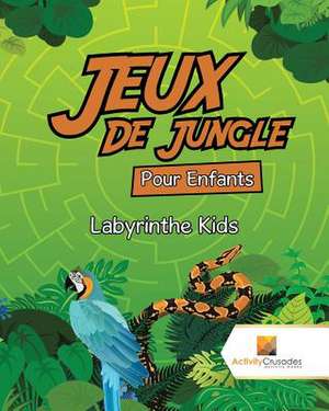 Jeux de Jungle Pour Enfants de Activity Crusades