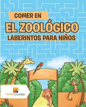 Comer En El Zoologico de Activity Crusades