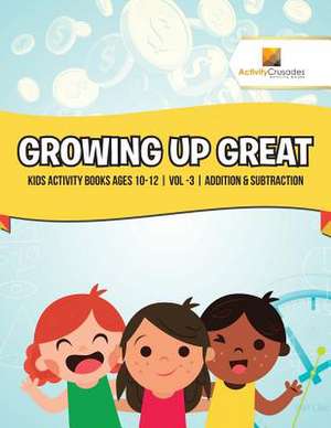 Growing Up Great de Activity Crusades