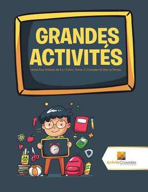 Grandes Activites de Activity Crusades
