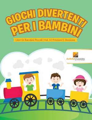 Giochi Divertenti Per I Bambini de Activity Crusades