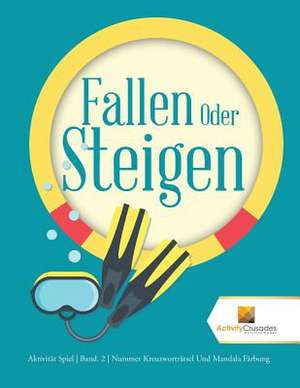Activity Crusades: Fallen Oder Steigen