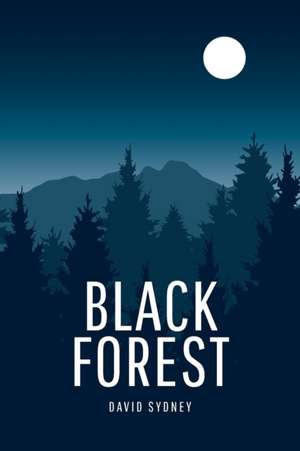 Black Forest de David Sydney